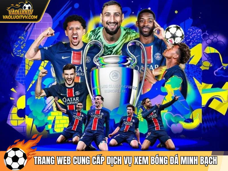 Trang web cung cấp dịch vụ xem bóng đá minh bạch