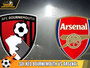 Soi Kèo Bournemouth Vs Arsenal, 00h30 Ngày 4/1 Giải Đấu La Liga