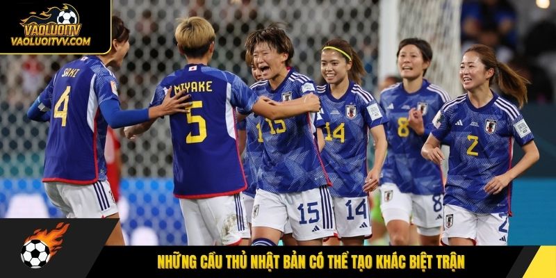 Những cầu thủ Nhật Bản có thể tạo khác biệt trận